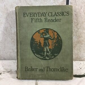 Everyday Classics Fifth Reader, Franklin Baker and Ashley Thorndike, 1925, HC